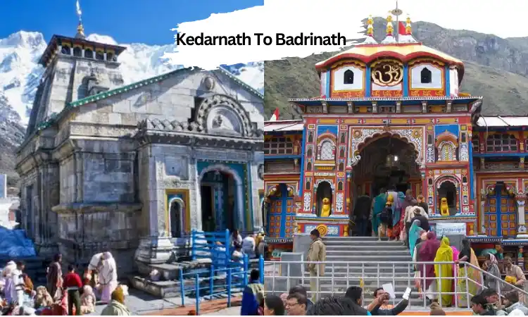 Kedarnath To Badrinath