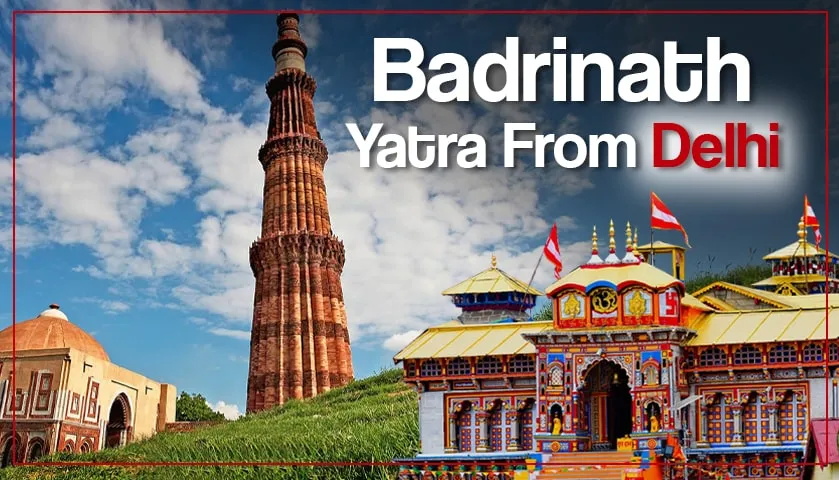 Badrinath Yatra package from Delhi